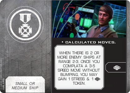 http://x-wing-cardcreator.com/img/published/CALCULATED MOVES._GAV TATT_0.png